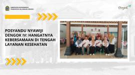 Posyandu Nyawiji Dengok IV : Hangatnya Kebersamaan di Tengah Layanan Kesehatan